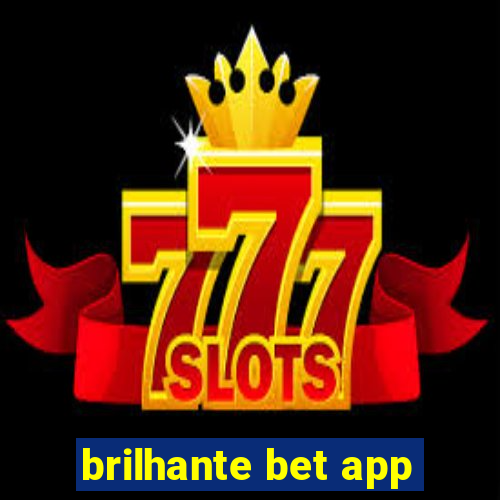 brilhante bet app